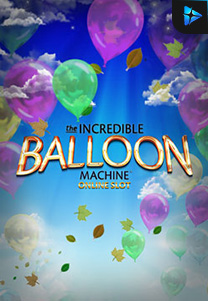 Bocoran RTP Incredible Balloon Machine foto di Timur188 Generator RTP Live Slot Resmi dan Akurat